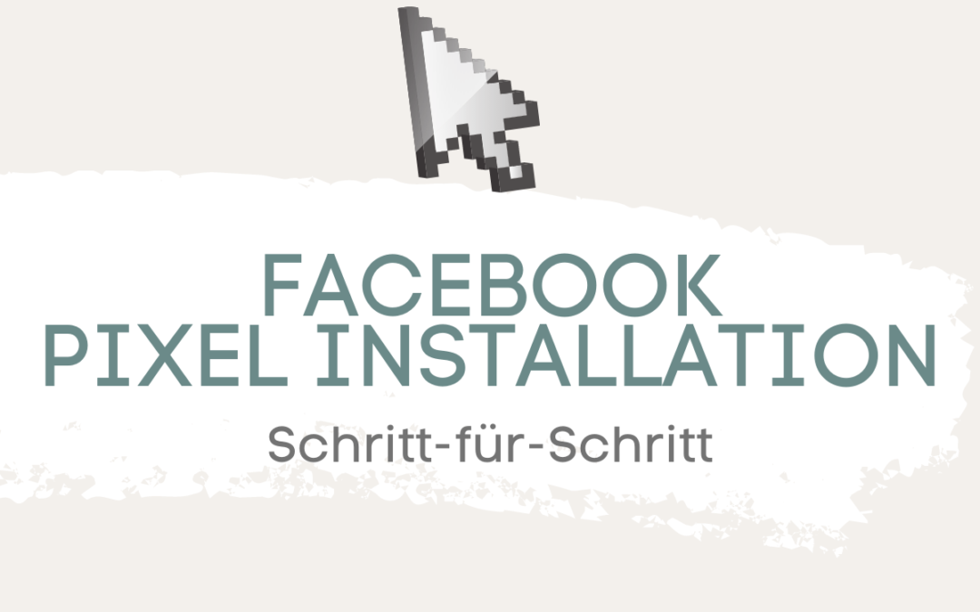 Der Facebook Pixel: Wofür du ihn brauchst und wie du ihn installierst